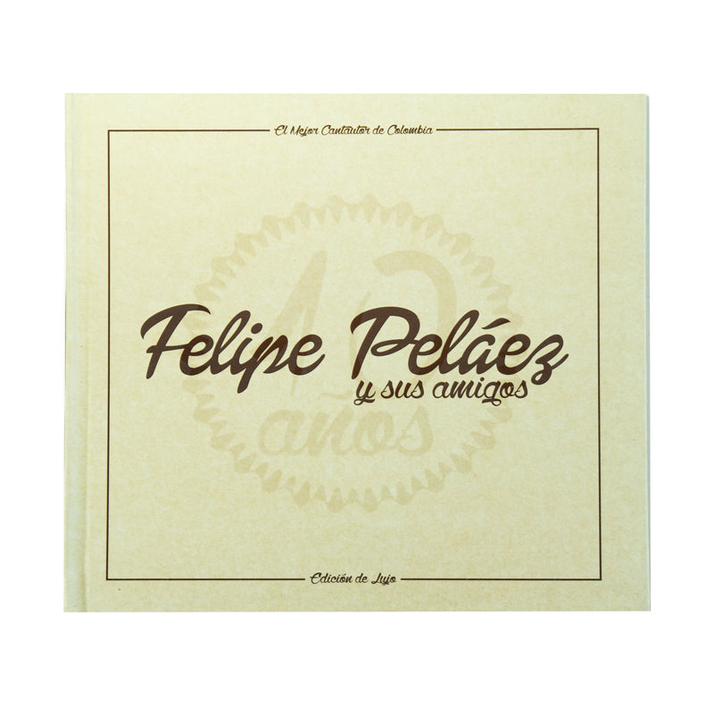 CD - Pipe Peláez, Varios - Felipe Peláez y sus Amigos